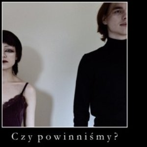 Czy Powinniśmy?