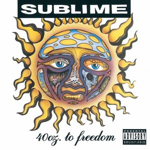 40 Oz. to Freedom: Sublime