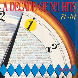 A Decade of No. 1 Hits 74-84
