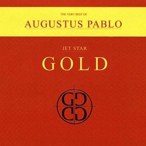 Gold: The Very Best Of Augustus Pablo