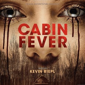 Cabin Fever: Original Motion Picture Soundtrack