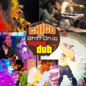 Bild für 'Chico Antronic Embola Dub'