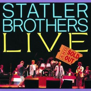 Statler Brothers Live - Sold Out