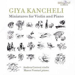 Giya Kancheli: Miniatures for Violin and Piano