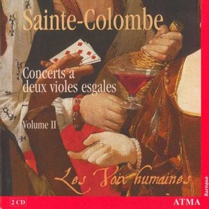 Sainte-Colombe: Concerts A 2 Violes Esgales, Vol. 2