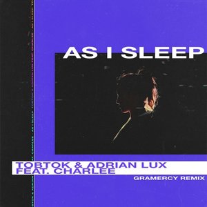 As I Sleep (feat. Charlee) [Gramercy Remix]