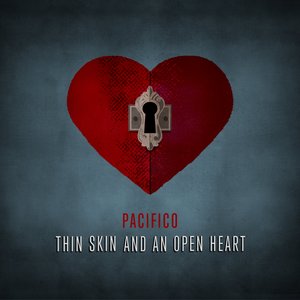 Thin Skin And An Open Heart