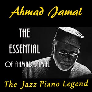 The Essential of Ahmad Jamal