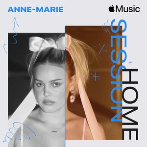 Apple Music Home Session: Anne-Marie - Single