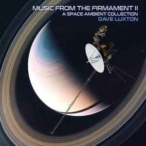 Music From the Firmament II: A Space Ambient Collection