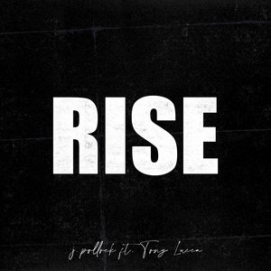 Rise (feat. Tony Lucca) - Single