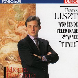Image for 'Franz Liszt: Années de Pélerinage 2e Année "L'Italie"'