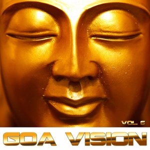 Goa Vision (Psytrance & Goatrance), Vol. 6