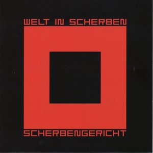 Welt In Scherben - Scherbengericht