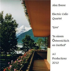 Alex Iberer Electric Cello Quartet "Live" In einem Österreichichen Gasthof