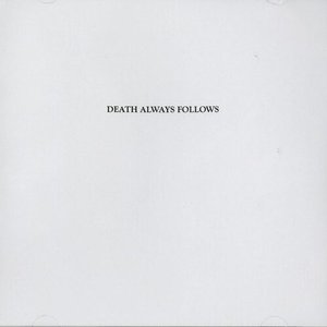 Death Always Follows