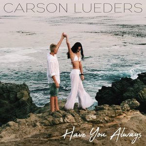 Have You Always - Single