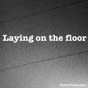 Laying on the Floor