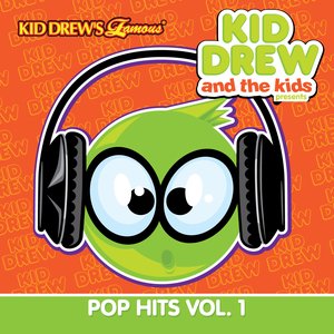 Kid Drew and the Kids Present: Pop Hits Vol. 1