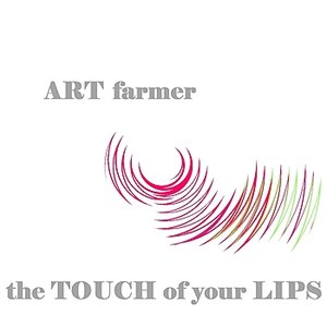 The Touch Of Your Lips