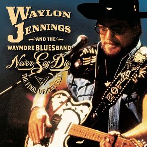 Waylon Jennings & The Waymore Blues Band 的头像