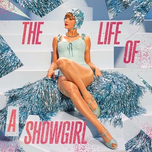 The Life of a Showgirl (So Punk on the Internet Version)