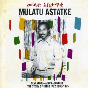 Bild för 'New York - Addis - London: The Story Of Ethio Jazz 1965-1975'