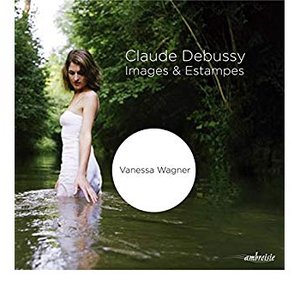 Debussy: Images & Estampes