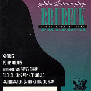 John Salmon Plays DAVE BRUBECK Piano Compositions