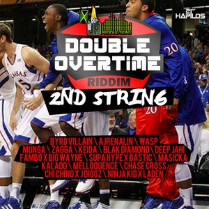 Double Overtime Riddim - 2nd String