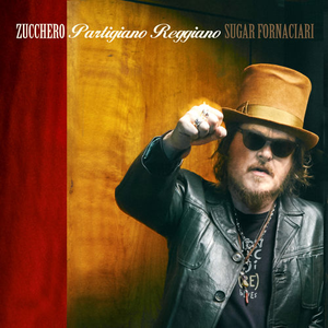 Zucchero - Partigiano Reggiano - Zortam Music