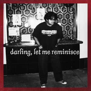 Darling, Let Me Reminisce