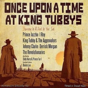 Once Upon a Time at King Tubby's