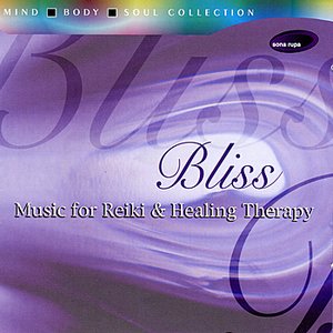 Bliss: Music for Reiki & Healing Therapy