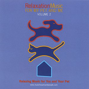 Relaxation Music For My Pet And Me