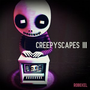 Creepyscapes III