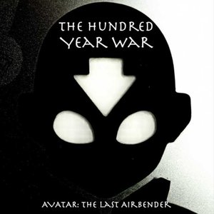 The Hundred Year War (Music from Avatar: The Last Airbender)