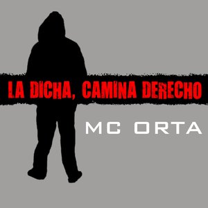 La Dicha, Camina Derecho