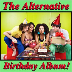 The Alternative Birthday Album!