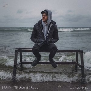 Many Thoughts... (Acoustic)