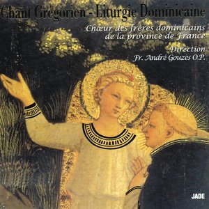 Chant grégorien : Liturgie dominicaine