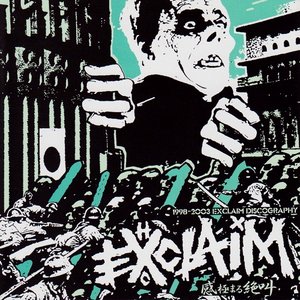 1998-2003 Exclaim Discography