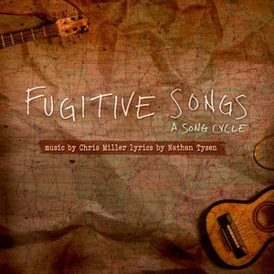 Fugitive Songs - A Song Cycle