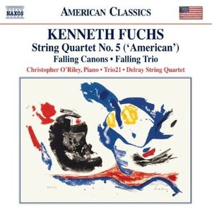 Fuchs: String Quartet No. 5, 'American' - Falling Canons - Falling Trio