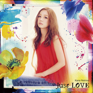 Just Love 西野カナ Getsongbpm