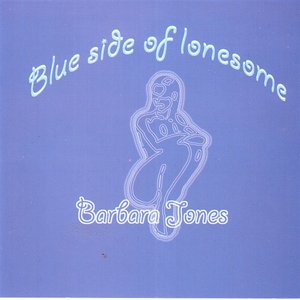 Blue Side Of Lonesome