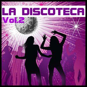 La Discoteca, Vol. 2 (Lo mejor de la Música Disco de los Años 70's)
