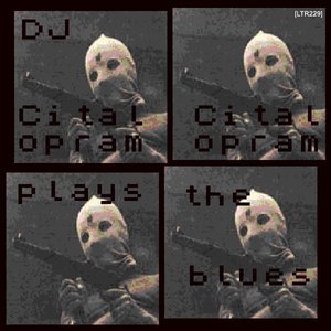 Citalopram Plays The Blues