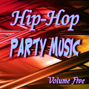 Hip Hop Party Music Five