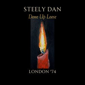 Done Up Loose: Live London ’74